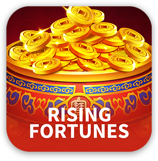 RISING FORTUNES