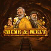 Mine & Melt